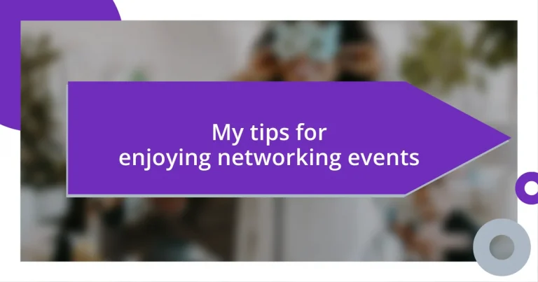 My tips for enjoying networking events